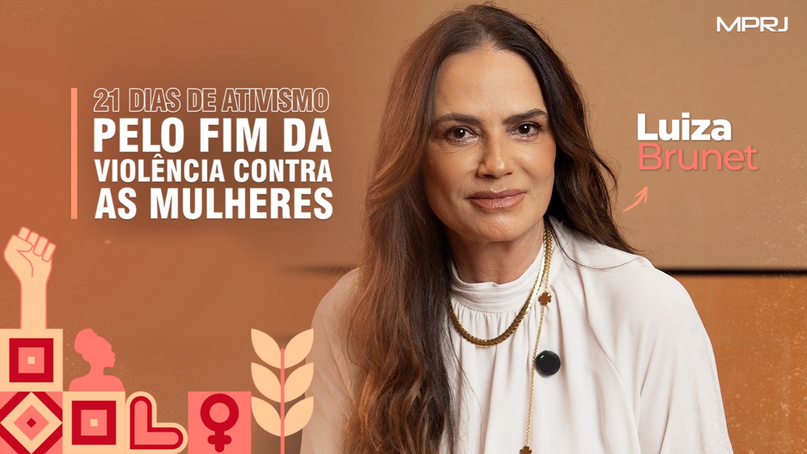 Imagem capa Luiza Brunet - 21 Dias de Ativismo pelo Fim da Violência Doméstica contra a Mulher